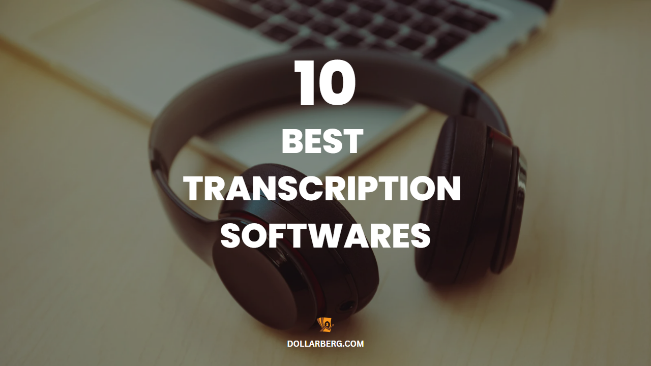 Best Transcription Softwares