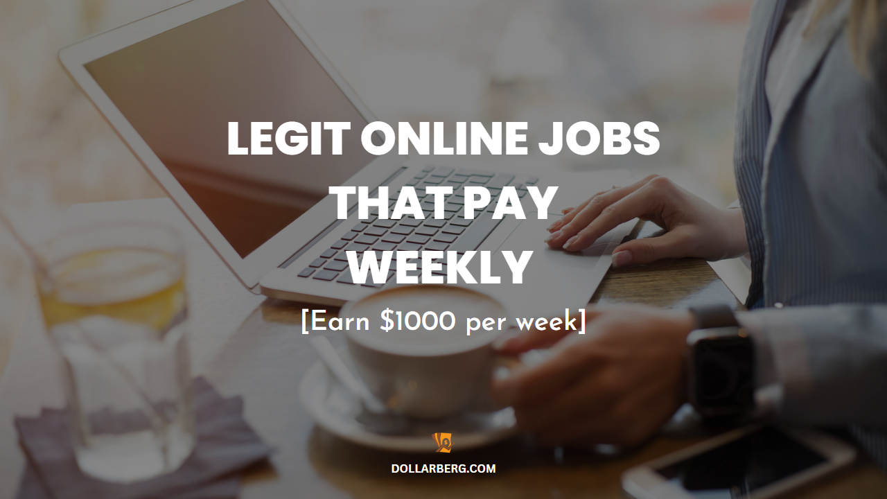 Legit Online Jobs that Pay Weekly