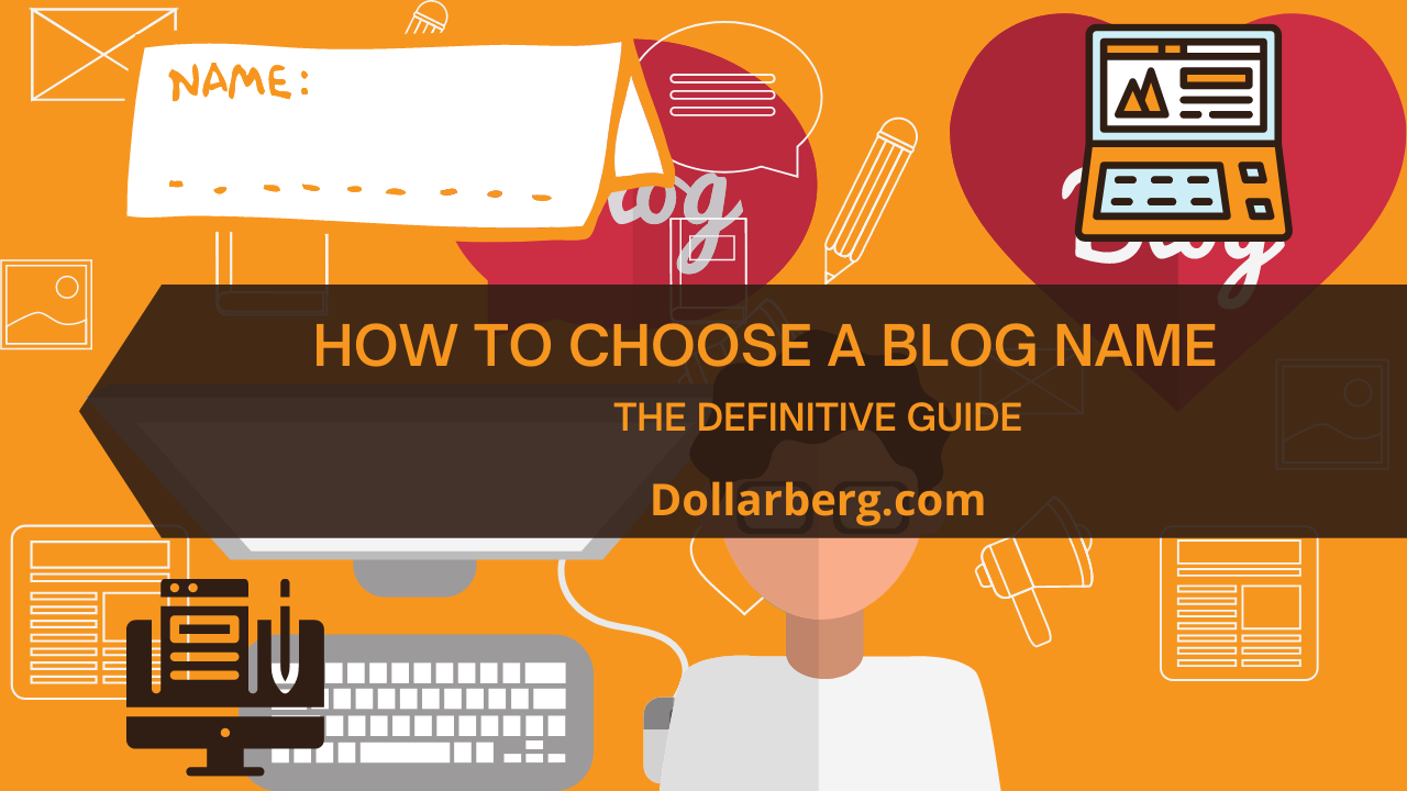 How To Choose a Good Name for Your Blog