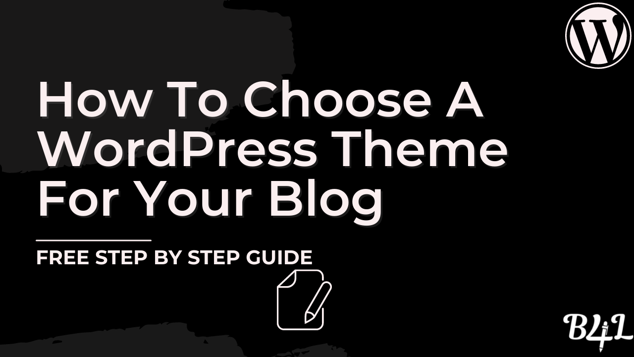 How To Choose A Theme For Your Blog