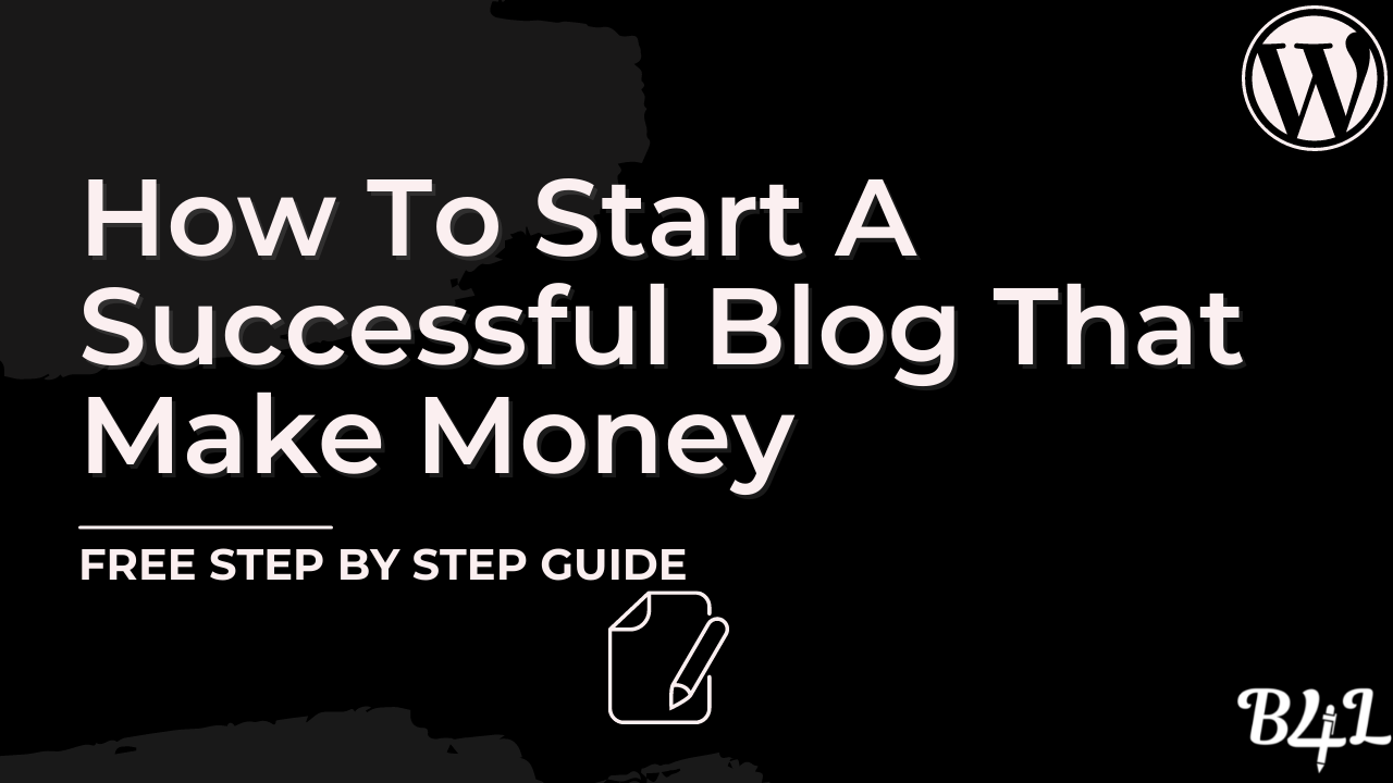 How To Start A Successful Blog
