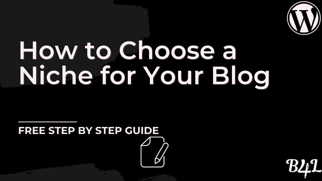 How to Choose a Niche for Your Blog