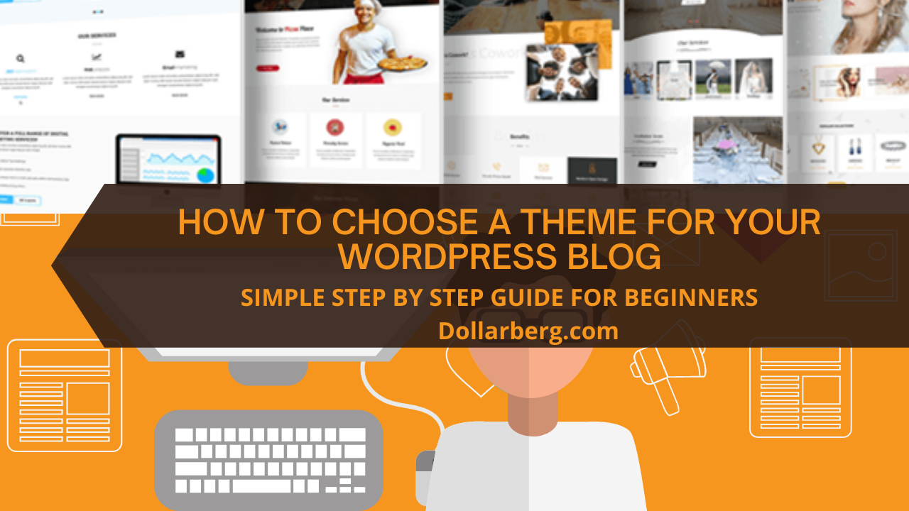 How to Choose a Theme for Your Blog
