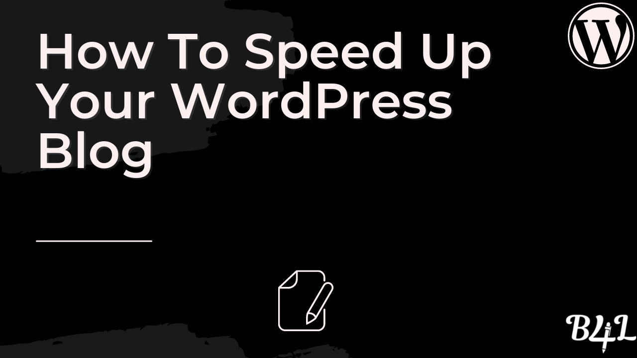 How To Speed Up Your Blog