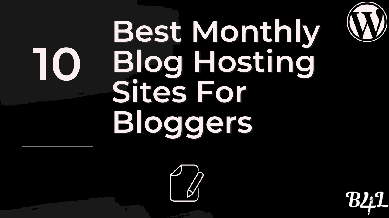 Best Monthly Blog Hosting Sites