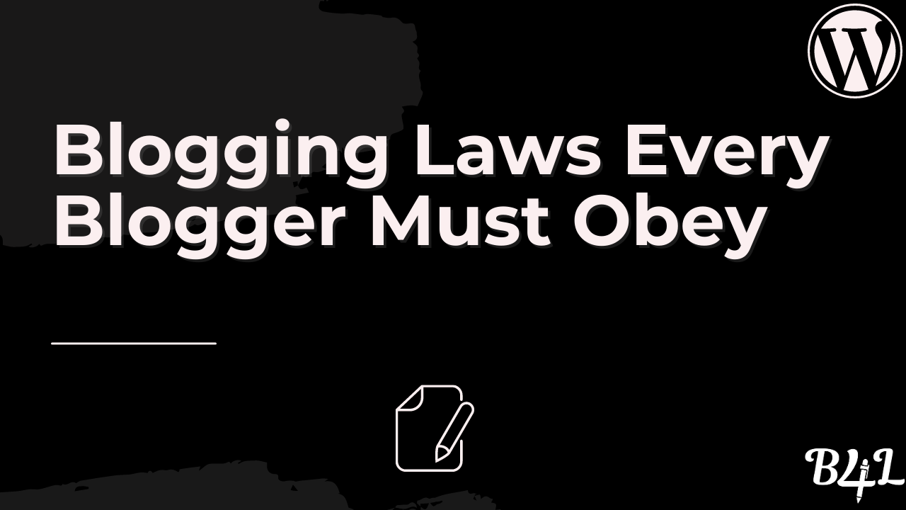 blogging laws bloggers must obey